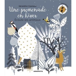 Une promenade en hiver - Ecoute les animaux - Livre sonore