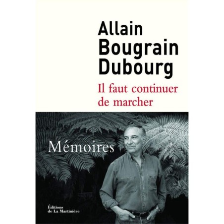 Il faut continuer de marcher - Mémoires