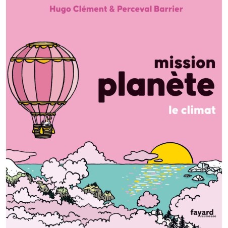 Mission Planète - Tome 4 - Le climat