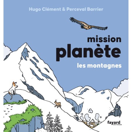 Mission Planète - Tome 6 - Les montagnes
