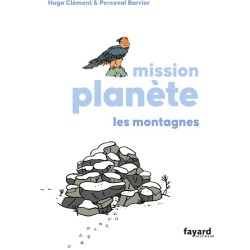 Mission Planète - Tome 6 - Les montagnes Mission Planète - Tome 6 - Les montagnes