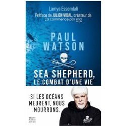 Paul Watson NE - Sea Shepherd, le combat d'une vie - Poche