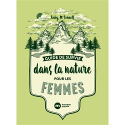 Guide de survie dans la nature pour les femmes
