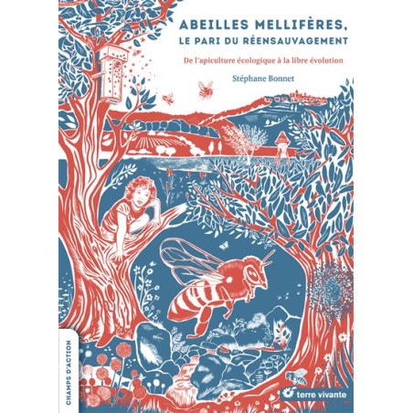Abeilles mellifères - Le pari du réensauvagement
