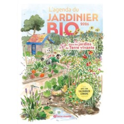 L'Agenda du jardinier bio 2026 - Dans les jardins de Terre vivante