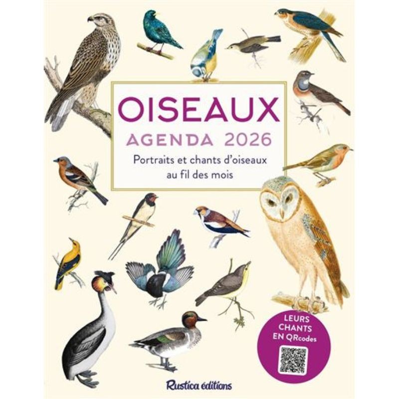 Agenda Portraits et chants d'Oiseaux au fil des mois 2026 - Rustica éditions