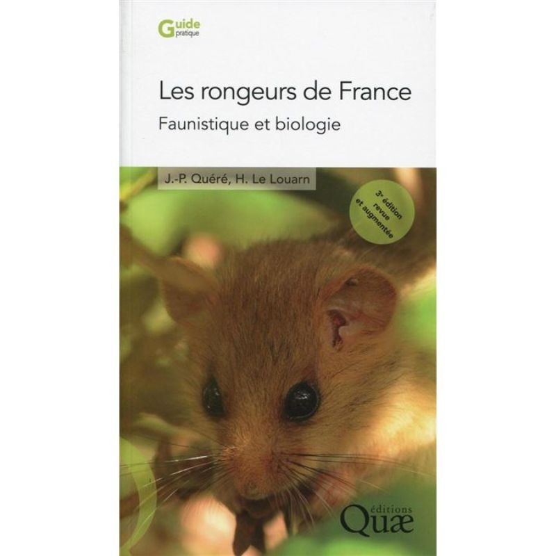 Les rongeurs de France - Faunistique et biologie