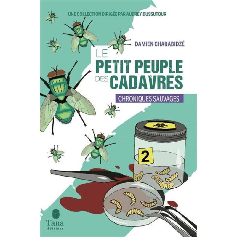 Le Petit Peuple des cadavres - Chroniques sauvages