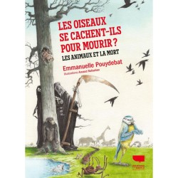 Les Oiseaux se cachent-ils pour mourir?