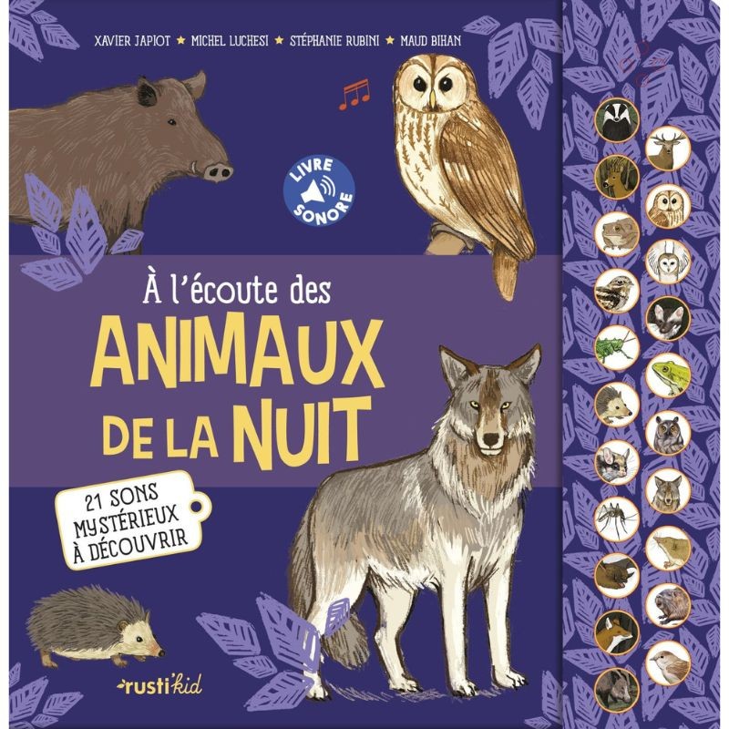 A l'écoute des animaux de la nuit - 21 sons mystérieux à découvrir