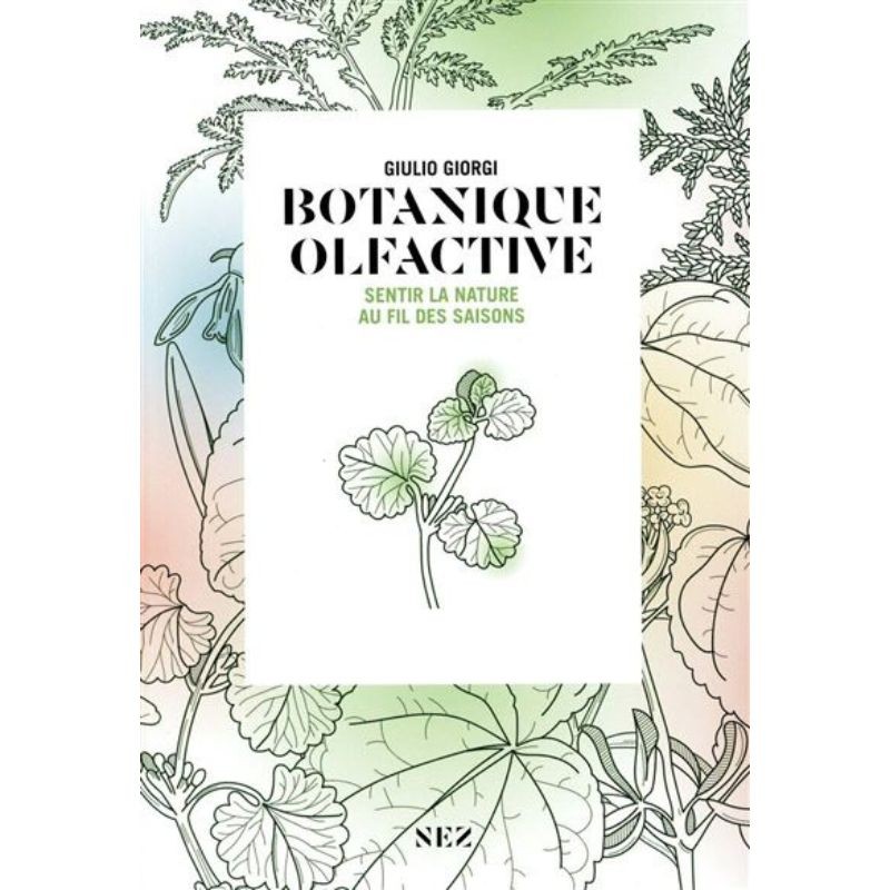 Botanique olfactive - Sentir la nature au fil des saisons