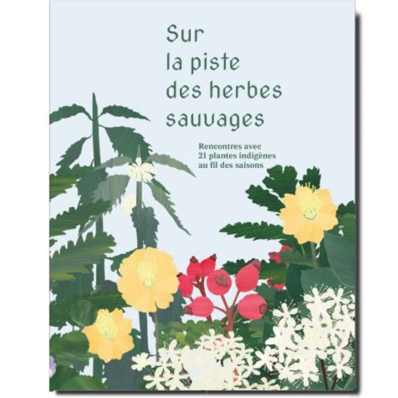 Sur la piste des herbes sauvages