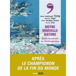 Notre nouvelle nature - Guide de terrain de l'Anthropocène