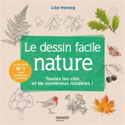 Le dessin facile nature - Toutes les clés et de nombreux modèles !