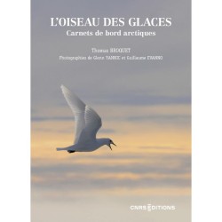 L'oiseau des glaces - Carnets de bord arctiques