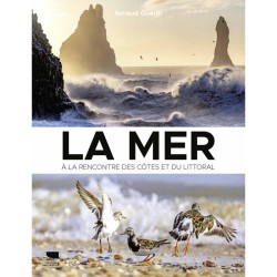 La Mer - A la rencontre des côtes et du littoral