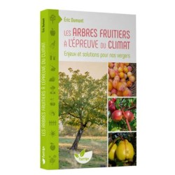 Les Arbres fruitiers à l’épreuve du climat Les Arbres fruitiers à l’épreuve du climat