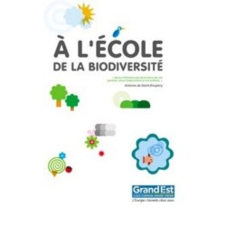 À lécole de la biodiversité - Classeur pédagogique à l'usage des enseignants des écoles maternelles et primaires
