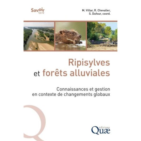 Ripisylves et forêts alluviales - Connaissances et gestion en contexte de changements globaux