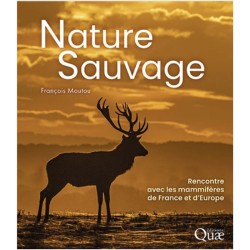 Nature sauvage - Rencontre avec les mammifères de France et d'Europe