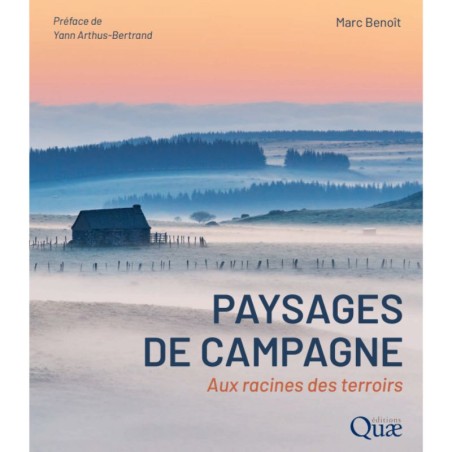 Paysages de campagne - Aux racines des terroirs