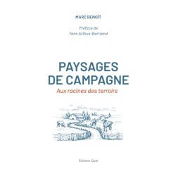 Paysages de campagne - Aux racines des terroirs