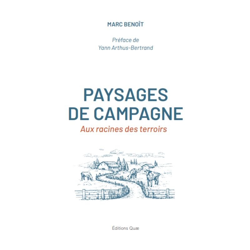 Paysages de campagne - Aux racines des terroirs