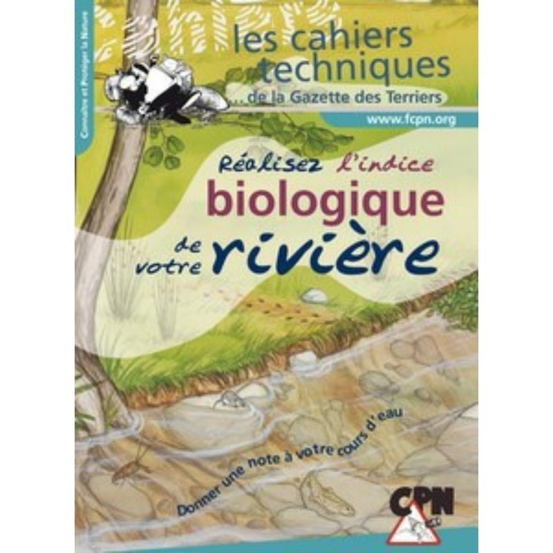 Réalisez l'indice biologique de votre rivière - Donnez une note à votre cours d'eau !