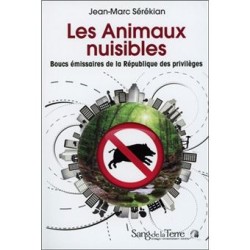 Les Animaux nuisibles - Boucs émissaires de la République des privilèges