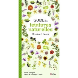 Guide des teintures naturelles - Plantes à fleurs