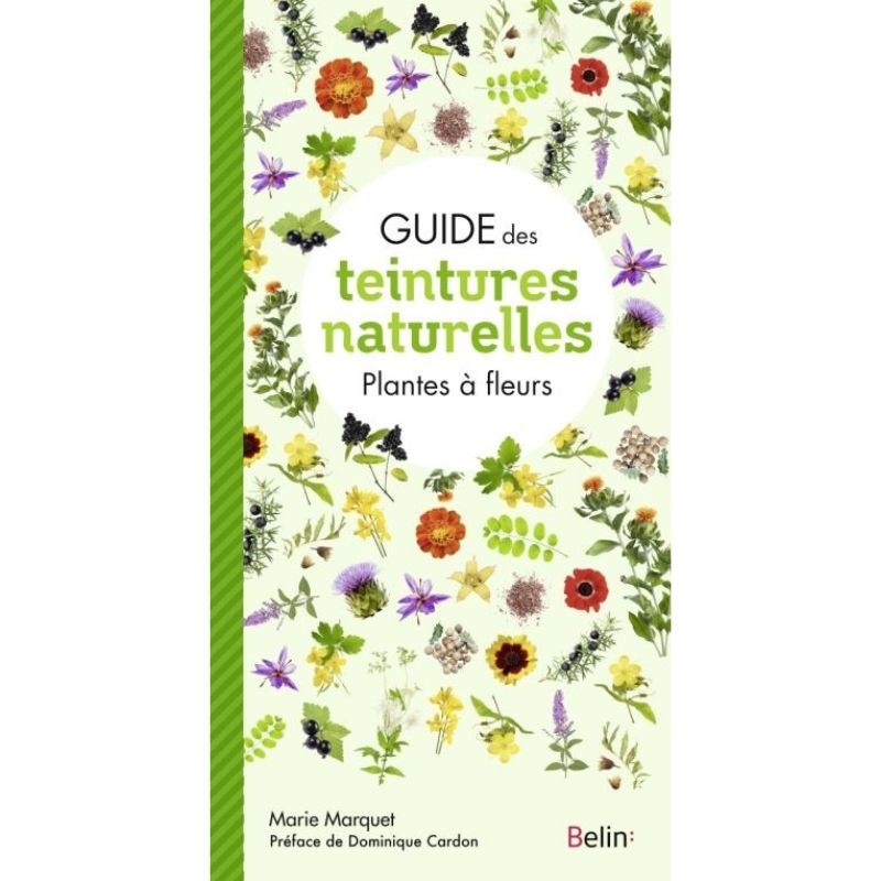 Guide des teintures naturelles - Plantes à fleurs