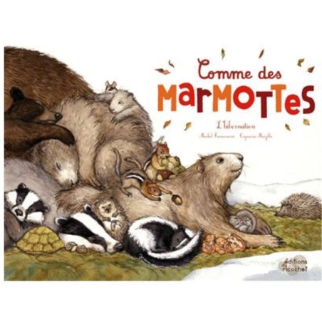 Comme des marmottes - L'hibernation