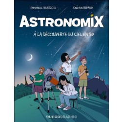 Astronomix - A la découverte du ciel en BD