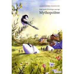 Petit traité d'écologie sauvage - T.3 - Mythopoïèse - BD