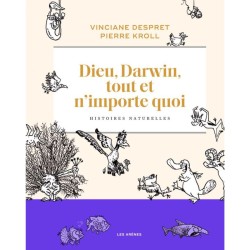 Dieu, Darwin, tout et n'importe quoi - Histoires naturelles