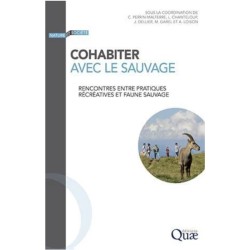 Cohabiter avec le sauvage - Rencontres entre pratiques récréatives et faune sauvage