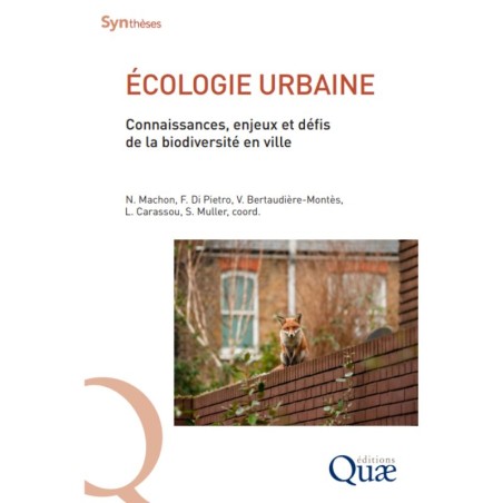 Écologie urbaine - Connaissances, enjeux et défis de la biodiversité en ville