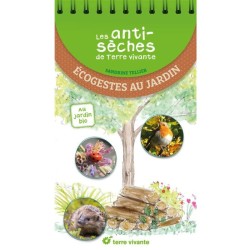 Les antisèches de Terre vivante - Ecogestes au jardin