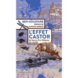 L'effet castor - Les leçons d'un bâtisseur de mondes