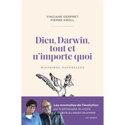 Dieu, Darwin, tout et n'importe quoi - Histoires naturelles - Nouvelle Edition