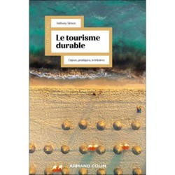 Le tourisme durable - Enjeux, Pratiques,Territoires