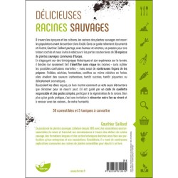 Délicieuses racines sauvages - Les identifier, les récolter, les préparer