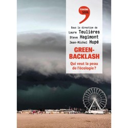 Greenbacklash - Qui veut la peau de l'écologie ?