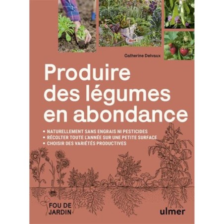 Produire des légumes en abondance