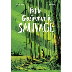 Petite Gastronomie Sauvage - BD