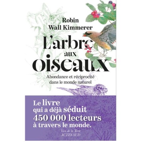 L'Arbre aux oiseaux - Abondance et réciprocité dans le monde naturel