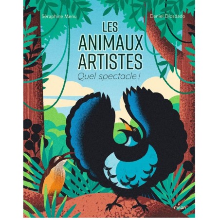Les animaux artistes - Quel spectacle !