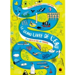 Le Grand Livre de l'eau - De la goutte de pluie aux tsunamis