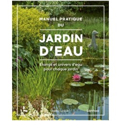Manuel pratique du jardin d’eau