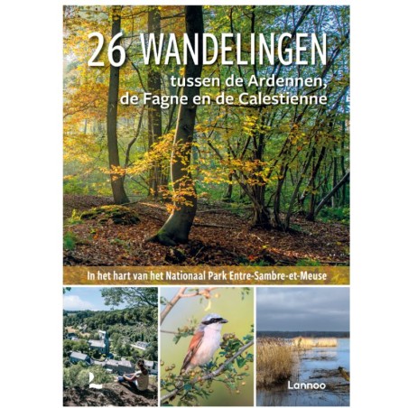 26 wandelingen tussen de Ardennen, de Fagne en de Calestienne